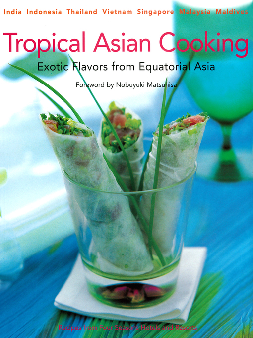 Title details for Tropical Asian Cooking by Wendy Hutton - Available